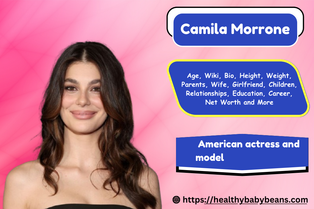 Camila Morrone : Age, Wiki, Bio, Height, Weight, Parents, Boyfriend, Husband, Children, Relationships, Education, Career, Net Worth