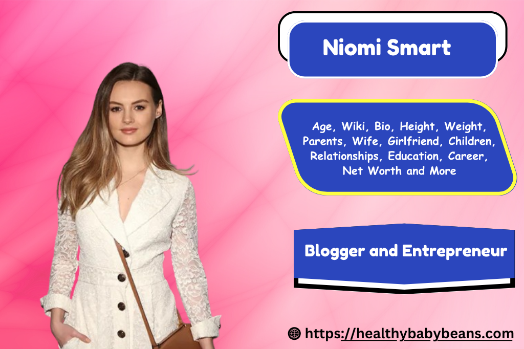 Niomi Smart : Age, Wiki, Bio, Height, Weight, Parents, Boyfriend, Husband, Children, Relationships, Education, Career, Net Worth